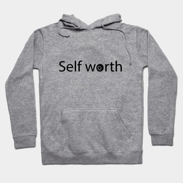 Self worth artistic design Hoodie by DinaShalash